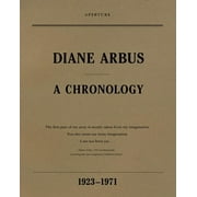 Diane Arbus A Chronology, 1923-1971 Paperback
