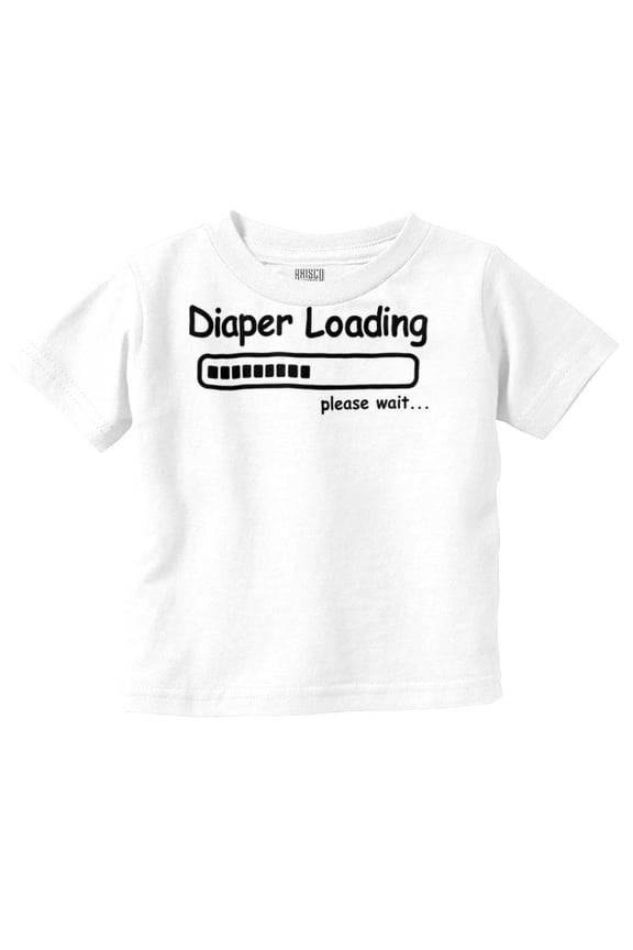 Diaper Loading Wait Nerdy Humor Toddler Boy Girl T Shirt Infant Toddler Brisco Brands 12M