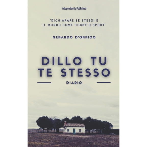 Diari: Dillo tu te stesso: diario (Paperback)