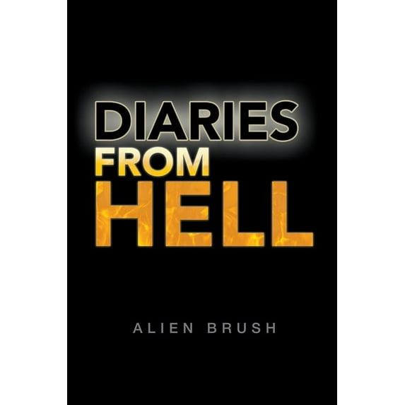Diaries from Hell (Paperback)