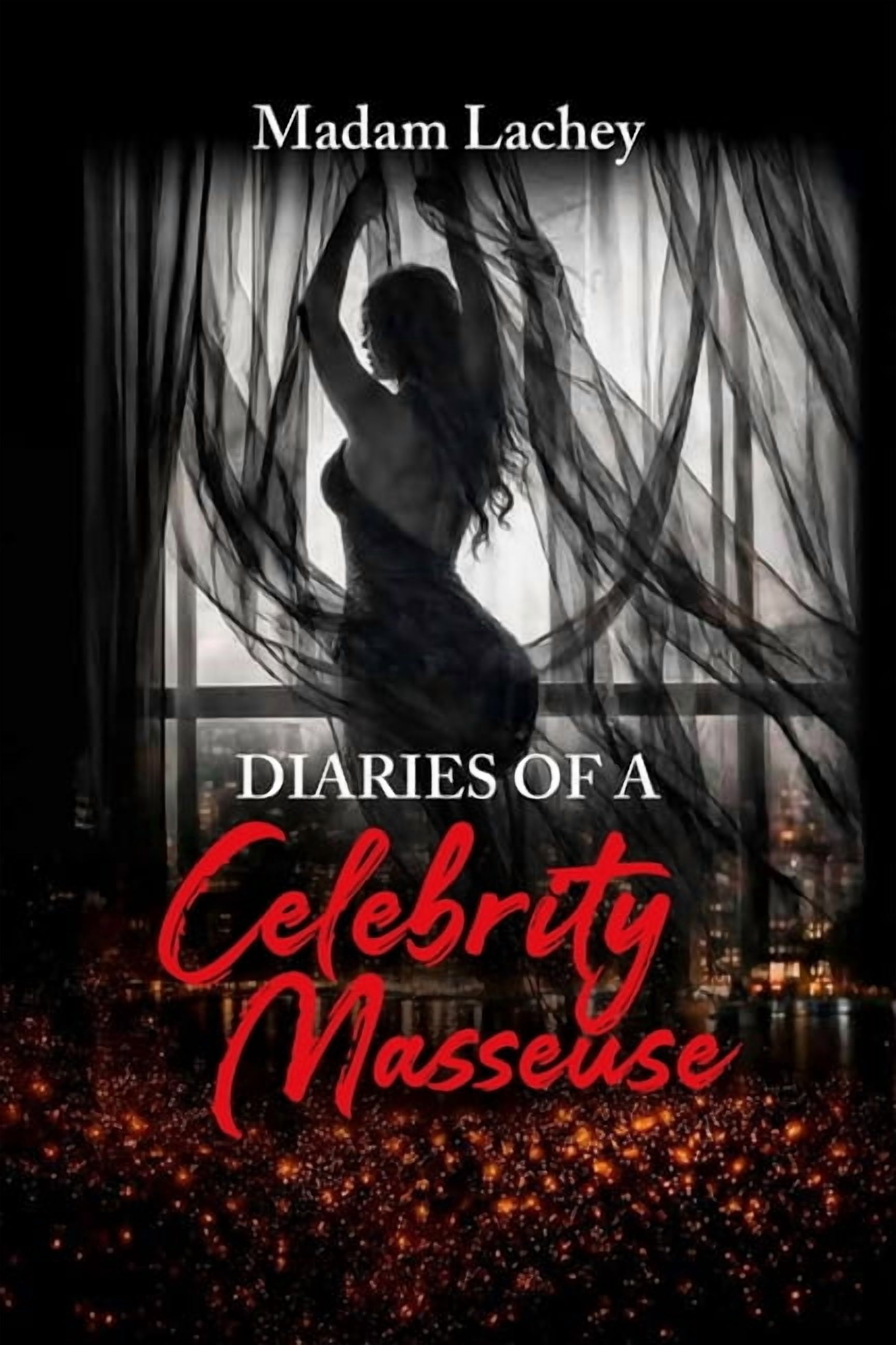 Diaries of a Celebrity Masseuse, (Paperback)