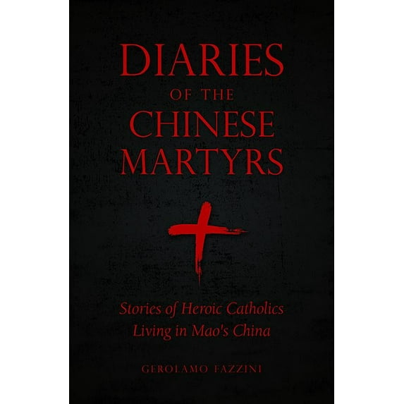 Diaries of the Chinese Martyrs (Paperback)