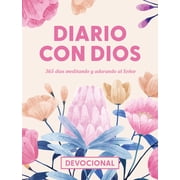 Diario Con Dios 365 Dias Meditando Y Adorando Al Se or Hardcover