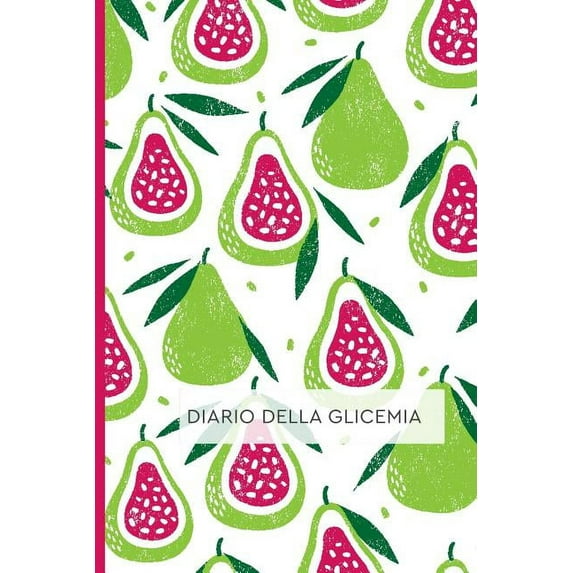 Diario Della Glicemia : Diario per Diabetici. Annota i tuoi valori di Autocontrollo della Glicemia: Schede Settimanali con spazi giornalieri per annotare i pasti ed i valori glicemici. 53 Schede. (Paperback)