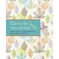 thumbnail image 1 of Diario de Una Abuela (Regalo Por Abuela, Regalo Por Día de Las Madres): Memorias Y Recuerdos Para MIS Nietos, (Paperback), 1 of 1