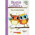 thumbnail image 1 of Diario de una Lechuza: Diario de Una Lechuza #4: Eva Y La Nueva Lechuza (Eva and the New Owl), Volume 4: Un Libro de la Serie Branches (Paperback), 1 of 1