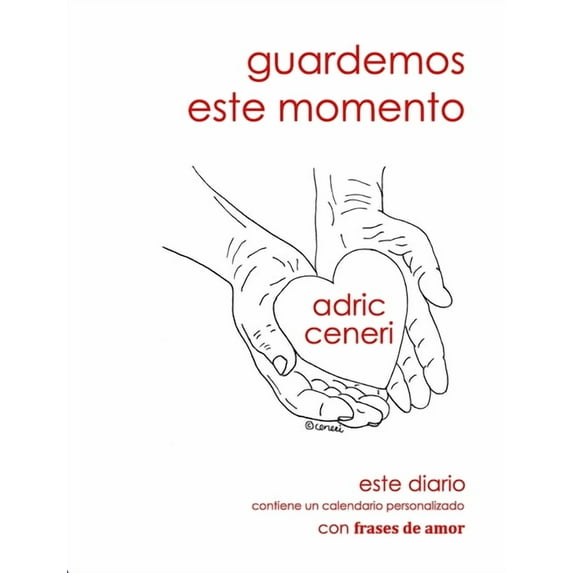 Diarios: Guardemos Este Momento #1 (Paperback)