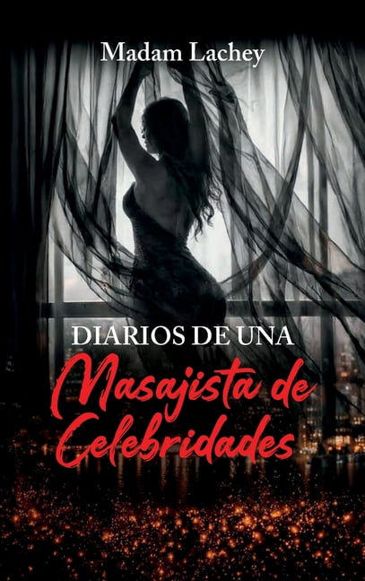 Diarios de una Masajista de Celebridades, (Hardcover)