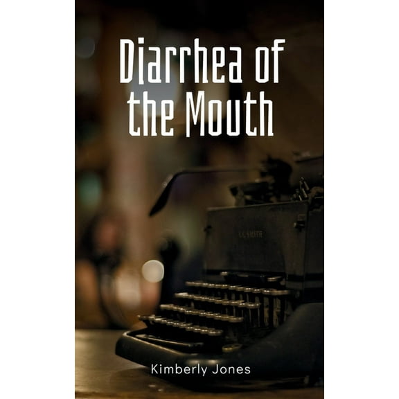Diarrhea of the Mouth, (Paperback)