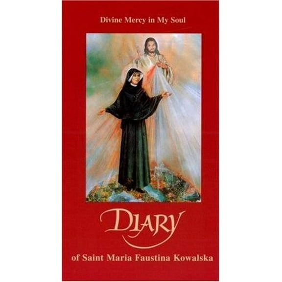 Pre-Owned Diary of Saint Maria Faustina Kowalska: Divine Mercy in My Soul (Paperback) 1596141107 9781596141100