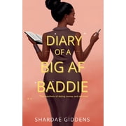 Diary OF A BIG AF BADDIE, Paperback
