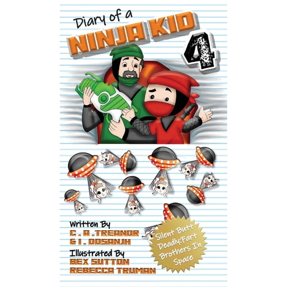 Diary Of A Ninja Kid 4: Silent Butt Deadly: Fart Brothers In Space, (Hardcover)