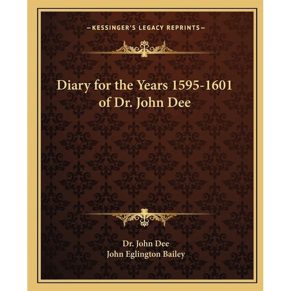 Diary for the Years 1595-1601 of Dr. John Dee (Paperback)