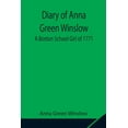thumbnail image 1 of Diary Of Anna Green Winslow A Boston School Girl Of 1771, (Paperback), 1 of 1