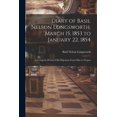 thumbnail image 1 of Diary of Basil Nelson Longsworth, March 15, 1853 to January 22, 1854: Covering the Period of His Migration From Ohio to , (Paperback), 1 of 1