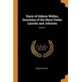 thumbnail image 1 of Diary of Gideon Welles, Secretary of the Navy Under Lincoln and Johnson; Volume 1 Paperback 0344141209 9780344141201 Gideon Welles, 1 of 1
