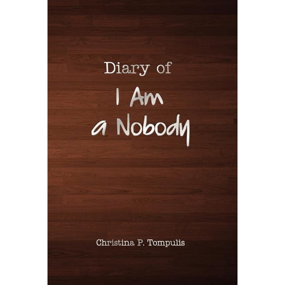 Diary of I Am a Nobody (Paperback)