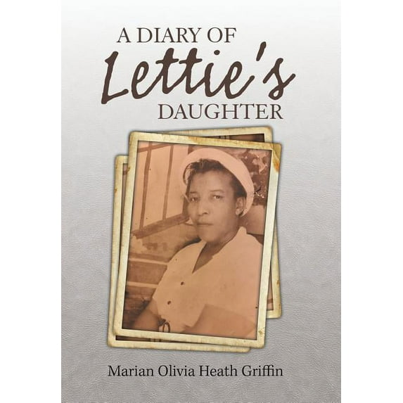 A Diary of Lettie'S Daughter, (Hardcover)