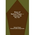 thumbnail image 1 of Diary Of Samuel Pepys - Volume 53: May 1667, (Paperback), 1 of 1