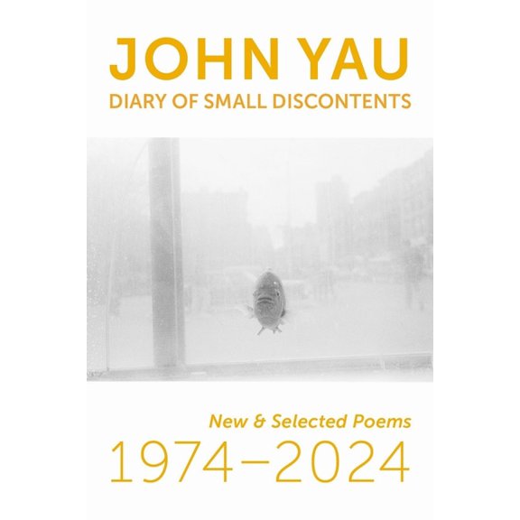 Diary of Small Discontents: New & Selected Poems 1974-2024, (Paperback)