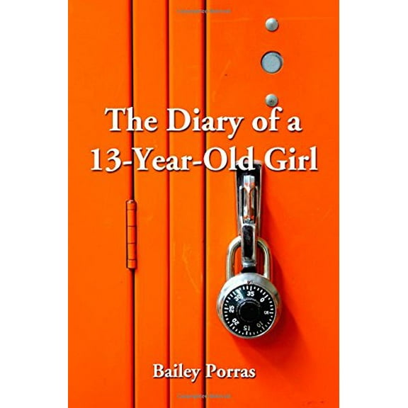Pre-Owned Diary of a 13-Year-Old Girl (Paperback) 161018078X 9781610180788