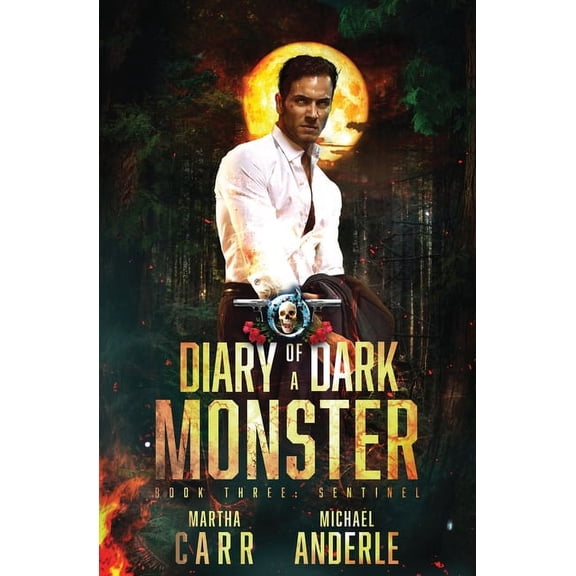 Diary of a Dark Monster Sentinel: Diary of a Dark Monster Book 3, Book 3, (Paperback)