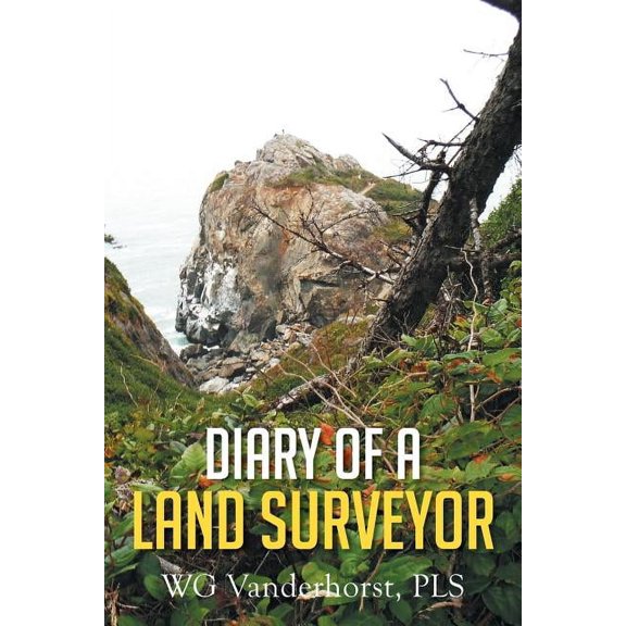 Diary of a Land Surveyor, (Paperback)