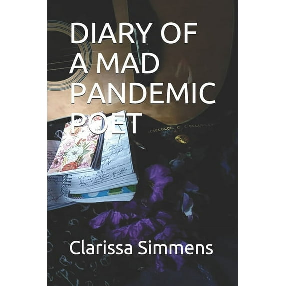 Diary of a Mad Pandemic Poet (Paperback)