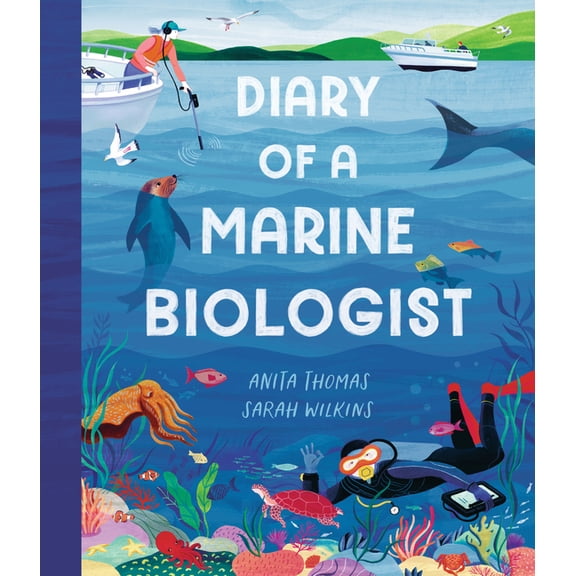 Diary of a Marine Biologist, (Hardcover)