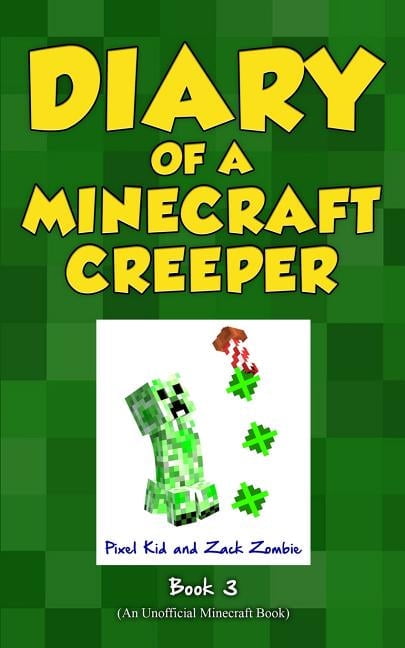 PIXEL KID; ZACK ZOMBIE Diary of a Minecraft Creeper Diary of a Minecraft Creeper Book 3: Attack of the Barking Spider!, Book 3, (Paperback)