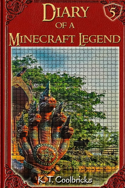 Diary of a Minecraft Legend - Chapters Diary of a Minecraft Legend: Book 5, Book 5, (Paperback)