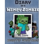 Diary of a Minecraft Wimpy Zombie Diary of a Minecraft Wimpy Zombie Book 3 Monster Christmas Unofficial Minecraft Series, Book 3, Paperback