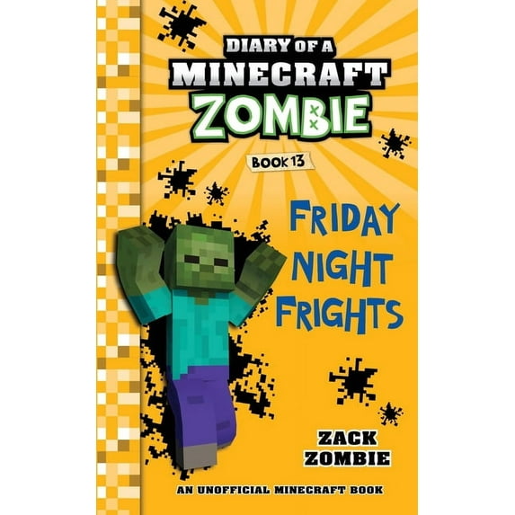 Diary of a Minecraft Zombie Diary of a Minecraft Zombie, Book 13: Friday Night Frights, Book 13, (Paperback)