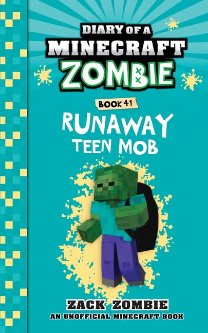 Diary of a Minecraft Zombie Diary of a Minecraft Zombie Book 41: Runaway Teen Mob, Book 41, (Paperback)