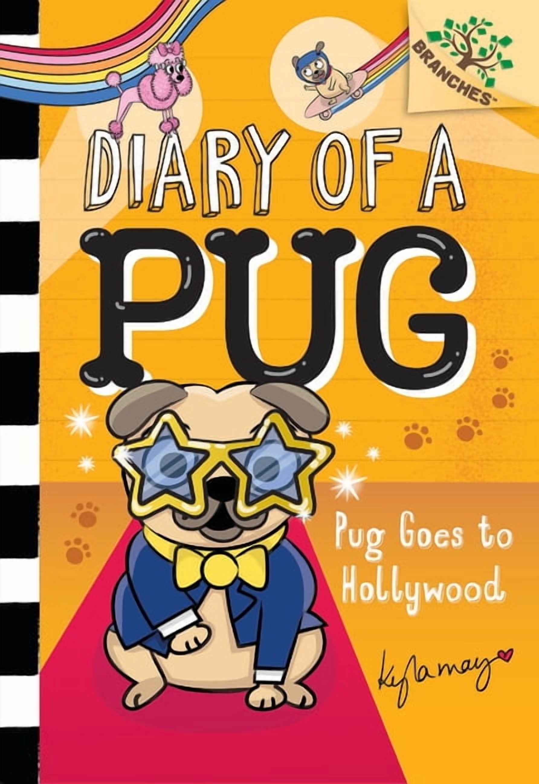 Diary of a Pug Pug Goes to Hollywood: A Branches Book (Diary of a Pug #15): Volume 15, (Hardcover)