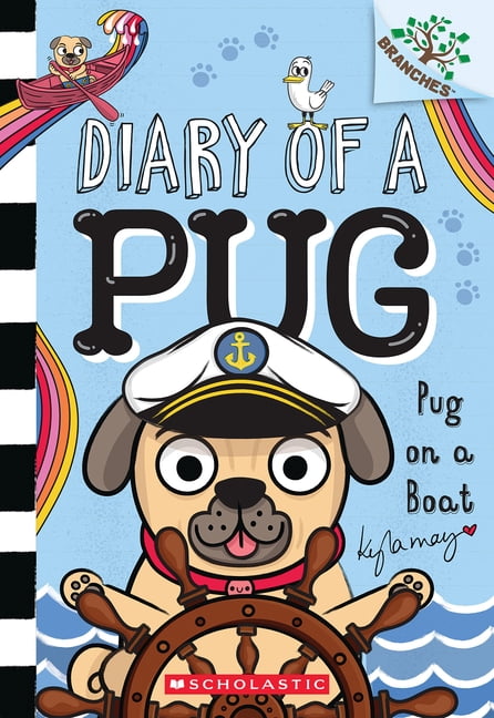 Diary of a Pug Pug on a Boat: A Branches Book (Diary of a Pug #17), (Paperback)