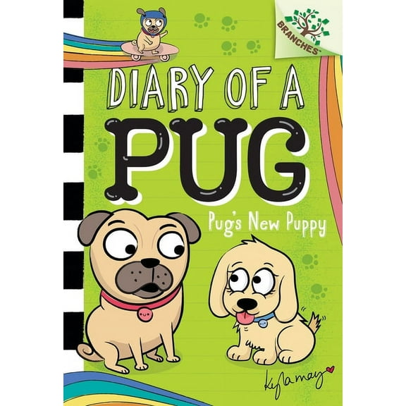 Diary of a Pug Pug's New Puppy: A Branches Book (Diary of a Pug #8), (Hardcover)
