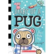 Pugs Snow Day a Branches Book Diary of a Pug #2 Paperback