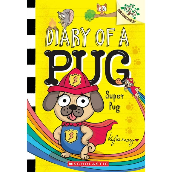 Kyla May: Super Pug: a Branches Book (Diary of a Pug #13) (Paperback)