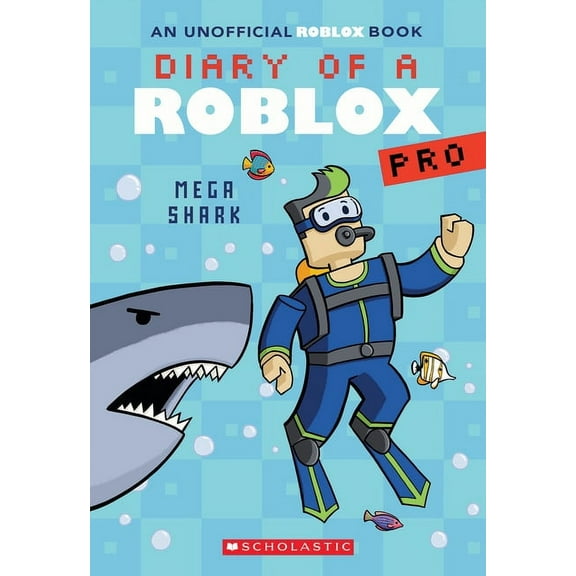 Diary of a Roblox Pro: Mega Shark (Diary of a Roblox Pro #6: An Afk Book) (Paperback)