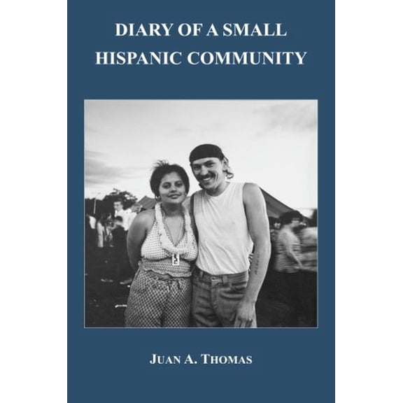 Pre-Owned Diary of a Small Hispanic Community