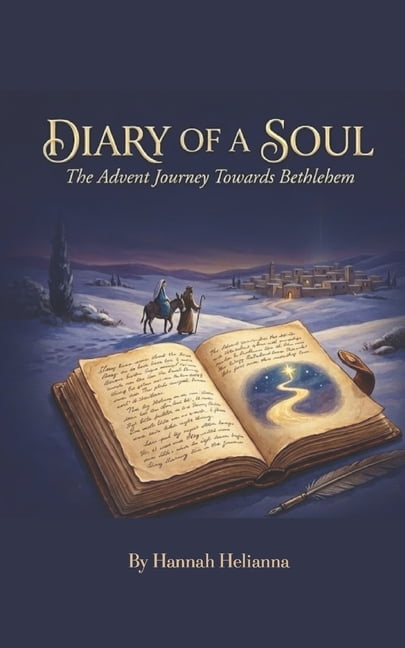 Diary of a Soul: The Advent Journey Towards Bethlehem, (Paperback)