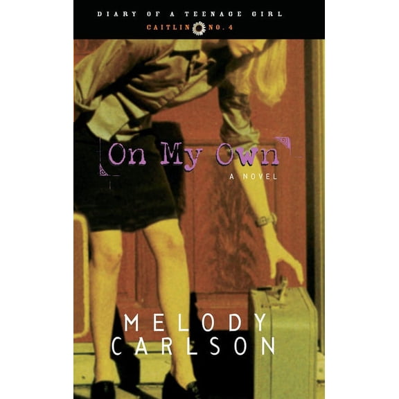 Diary of a Teenage Girl On My Own: Caitlin: Book 4, Book 3, (Paperback)