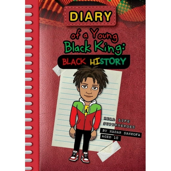 Diary of a Young Black King: Real Life Superheroes, (Paperback)