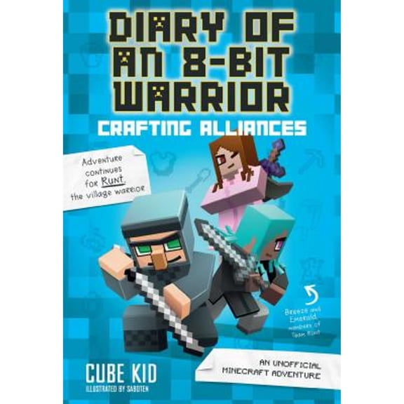 Pre-Owned Diary of an 8-Bit Warrior: Crafting Alliances: An Unofficial Minecraft Adventure Volume 3 (Paperback) by Cube Kid