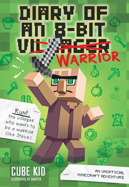 Diary of an 8-Bit Warrior Diary of an 8-Bit Warrior: An Unofficial Minecraft Adventure, (Hardcover)