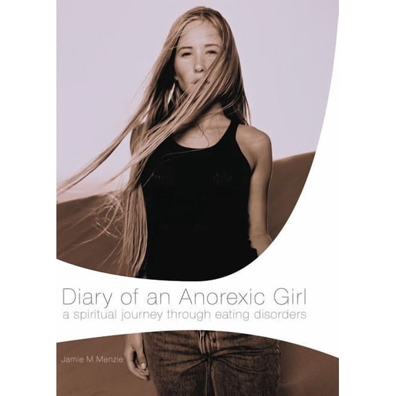Diary of an Anorexic Girl, (Paperback)