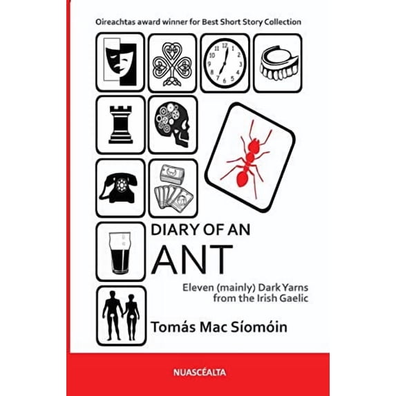 Diary of an Ant: Eleven mainly Dark Yarns from the Irish Gaelic Paperback 1482367149 9781482367140 Toms Mac Somin