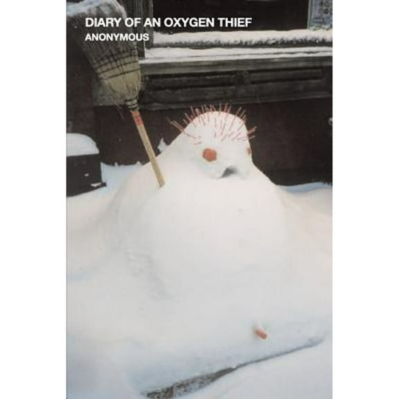 Pre-Owned Diary of an Oxygen Thief (Paperback) 0692539832 9780692539835