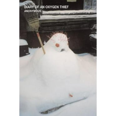 Pre-Owned Diary of an Oxygen Thief (Paperback) 0615645038 9780615645032